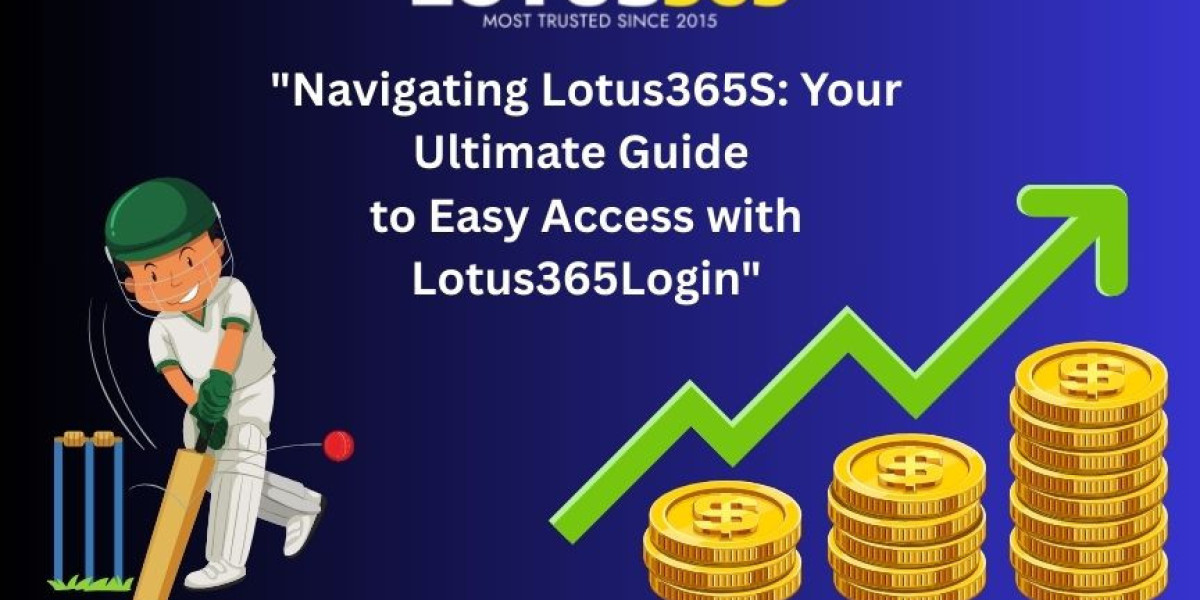 "Navigating Lotus365S: Your Ultimate Guide to Easy Access with Lotus365Login"