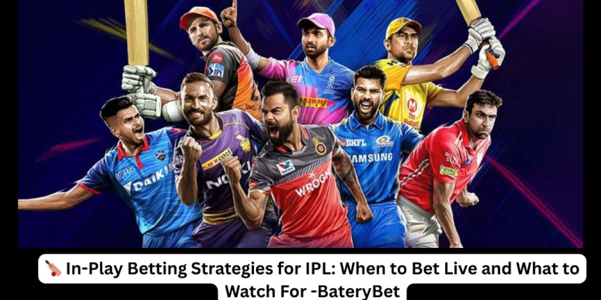 ? In-Play Betting Strategies for IPL: When to Bet Live and What to Watch For -BateryBet