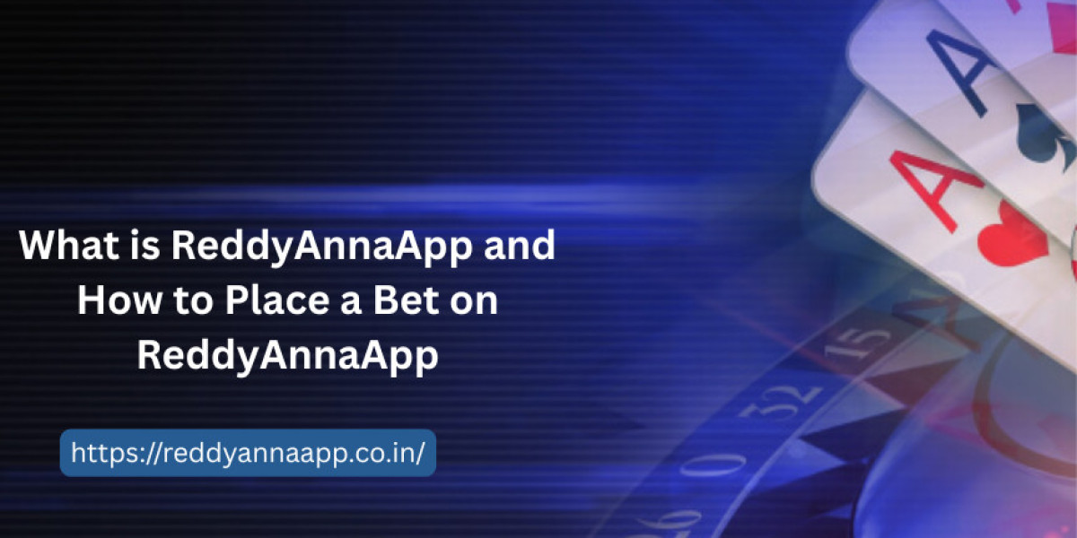 What is ReddyAnnaApp and How to Place a Bet on ReddyAnnaApp
