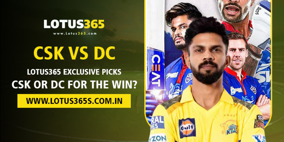 CSK vs DC: Lotus365 Exclusive Picks – CSK or DC for the Win?