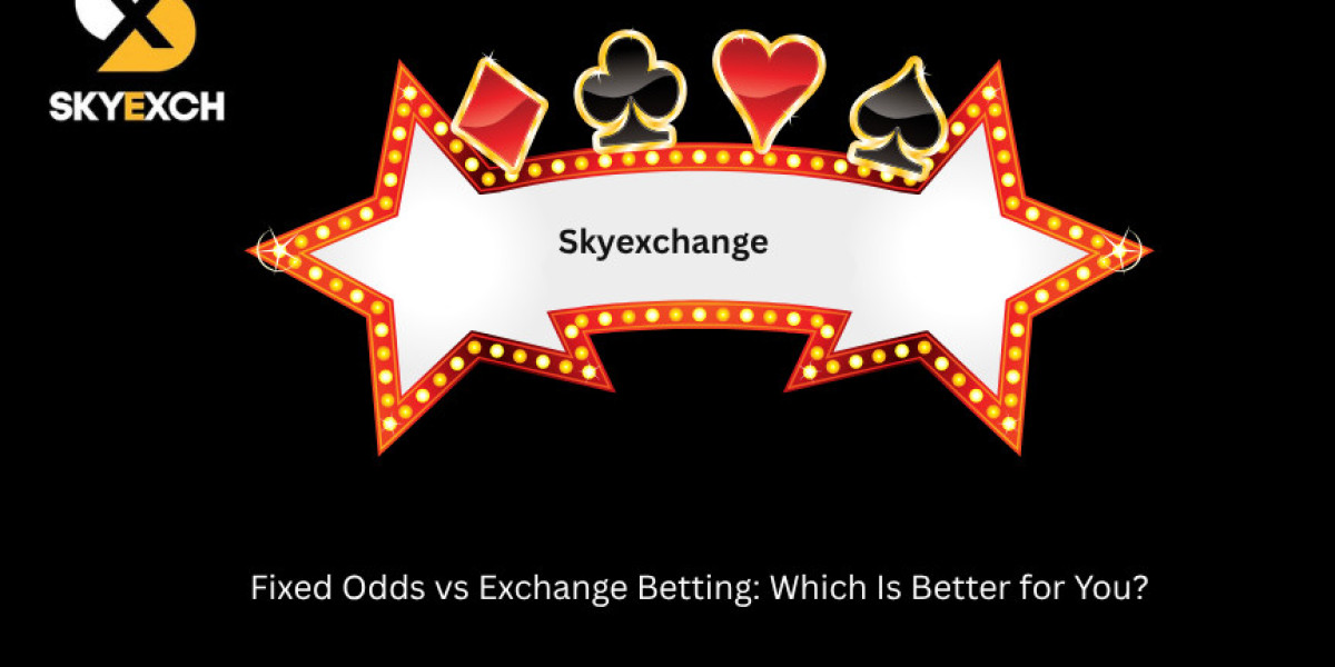 Fixed Odds vs Exchange Betting: Which Is Better for You