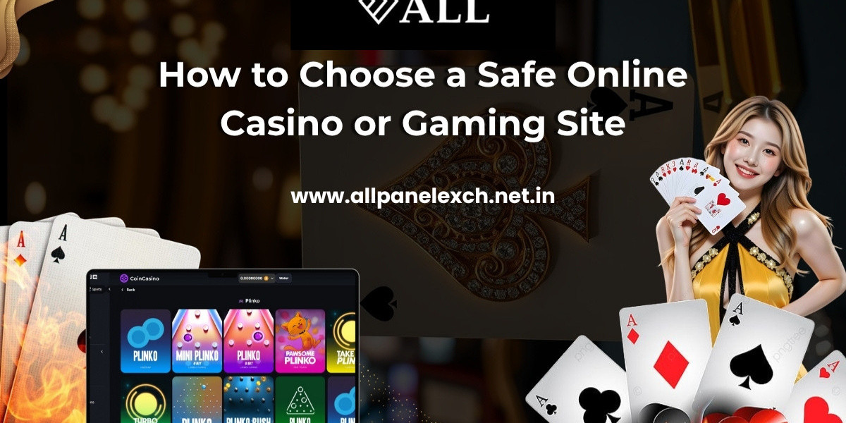 How to Choose a Safe Online Casino or Gaming Site